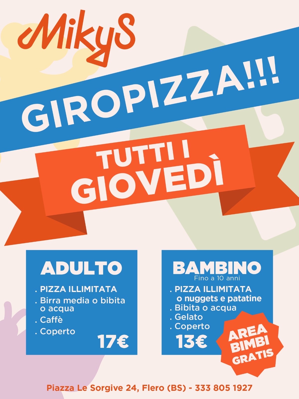 Locandina Giropizza MikyS: pizza illimitata tutti i giovedì, 17€ adulto e 13€ bambino con area bimbi gratis